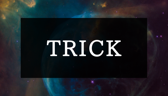 TRICK